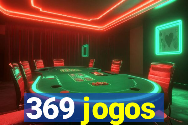 369 jogos